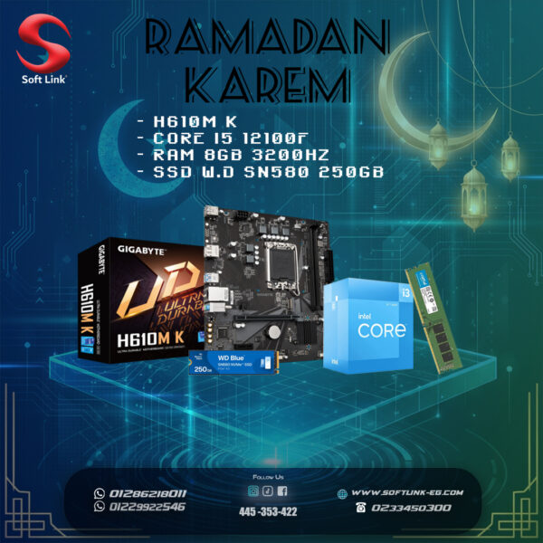 Ramadan Bundles (H610M K – CORE I5 12100F – RAM 8GB 3200HZ – SSD W.D SN580 250GB)